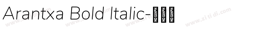 Arantxa Bold Italic字体转换